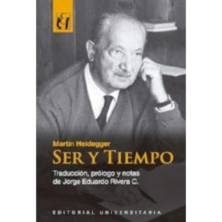 Ser Y Tiempo Traduccion De Jorge Eduardo Rivera - Heidegger, Martin 1