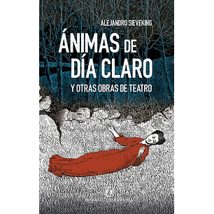 Animas De Dia Claro - Sieveking, Alejandro