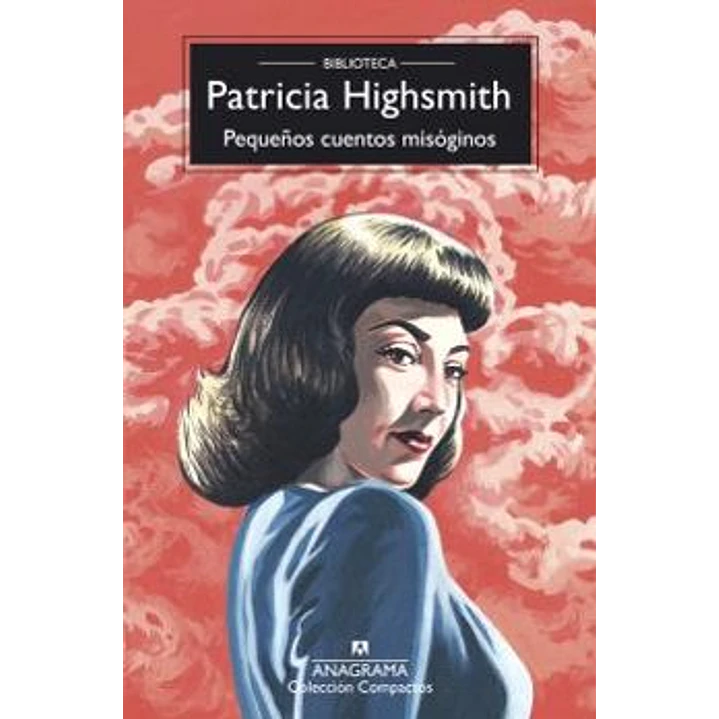 Pequeños Cuentos Misoginos - Highsmith, Patricia 1