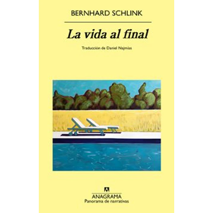La Vida Al Final - Schlink, Bernhard 1