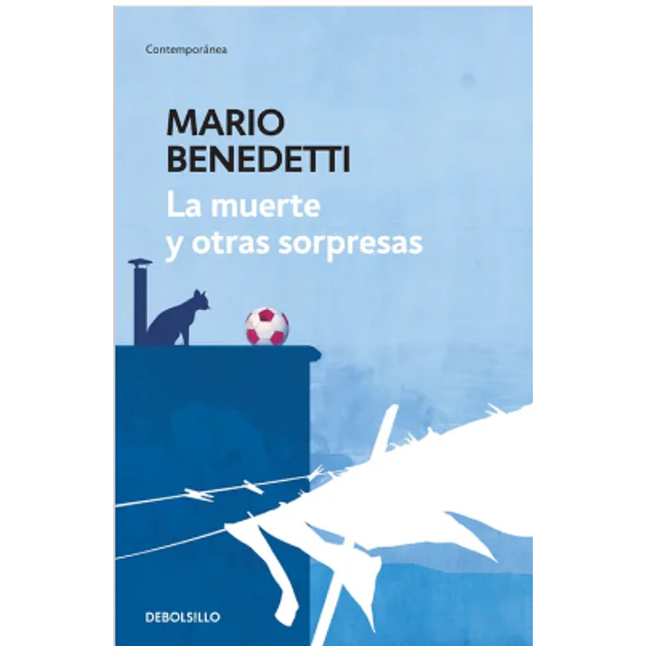La Muerte Y Otras Sorpresas - Benedetti, Mario 1