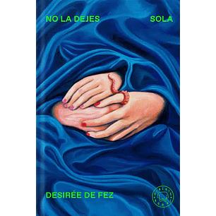 No La Dejes Sola - De Fez, Desiree