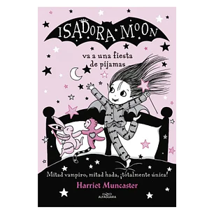 Isadora Moon 8 Va A Una Fiesta De Pijamas - Muncaster, Harriet