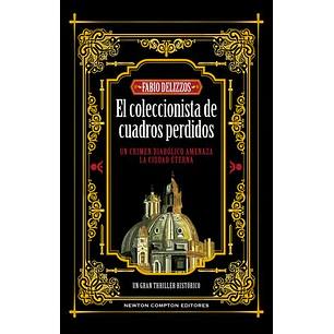 El Coleccionista De Cuadros Perdidos (Serie Raphael Dardo 2)  	 - Delizzios, Fabio