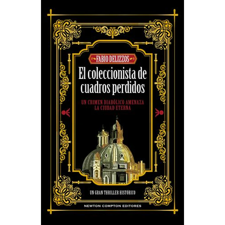 El Coleccionista De Cuadros Perdidos (Serie Raphael Dardo 2)  	 - Delizzios, Fabio 1