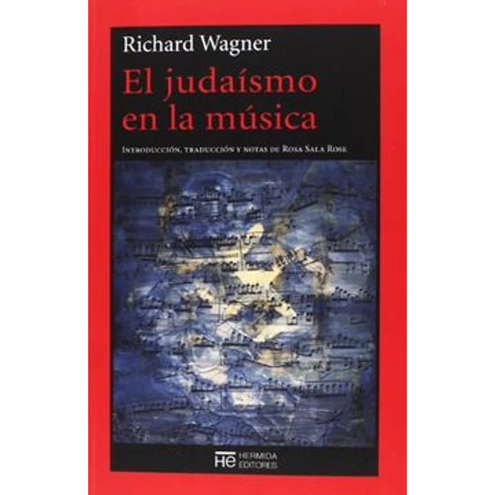 El Judaismo En La Musica - Wagner, Richard 1