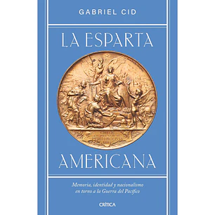 La Esparta Americana - Cid, Gabriel