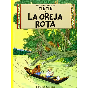 Las Aventuras De Tintin 06 La Oreja Rota - Herge