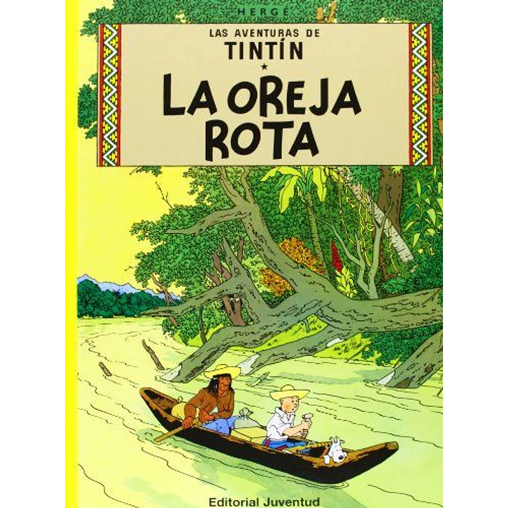 Las Aventuras De Tintin 06 La Oreja Rota - Herge 1