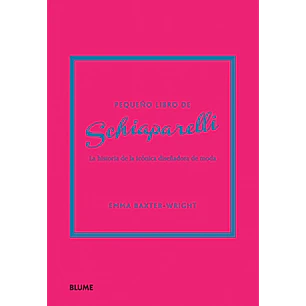 Pequeño Libro Del Schiaparelli - Baxter Wright, Emma