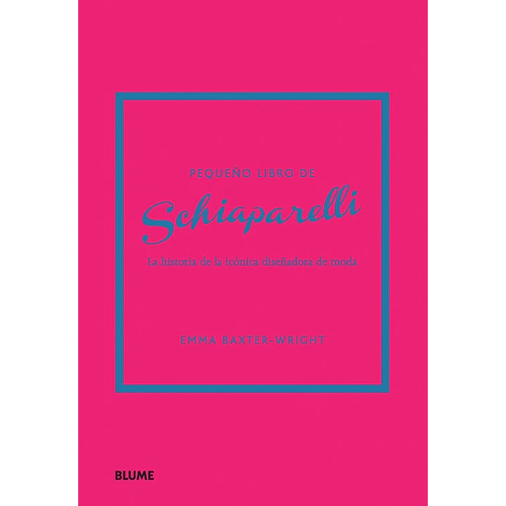 Pequeño Libro Del Schiaparelli - Baxter Wright, Emma 1