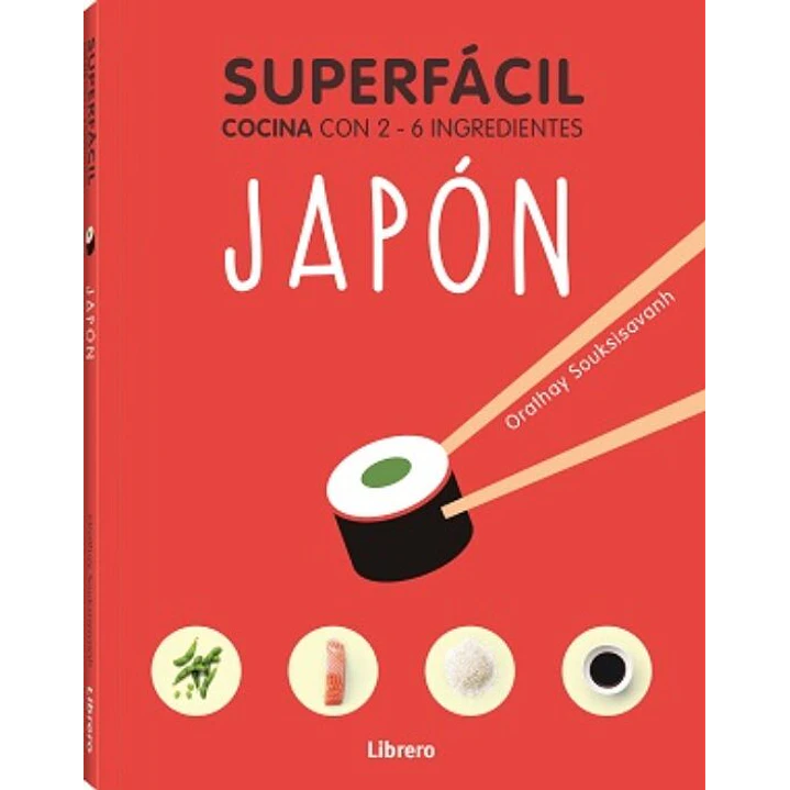 Japon Super Facil Cocina Con 2 6 Ingredientes - Souksisavanh, Orathay 1