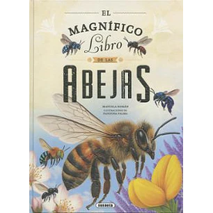 El Magnifico Libro De Las Abejas - Roman, Manuela; Palma, Pandora