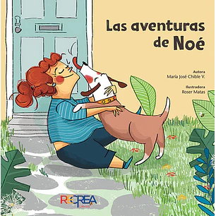 Las Aventuras De Noe - Chible, Maria Jose; Matas, Roser