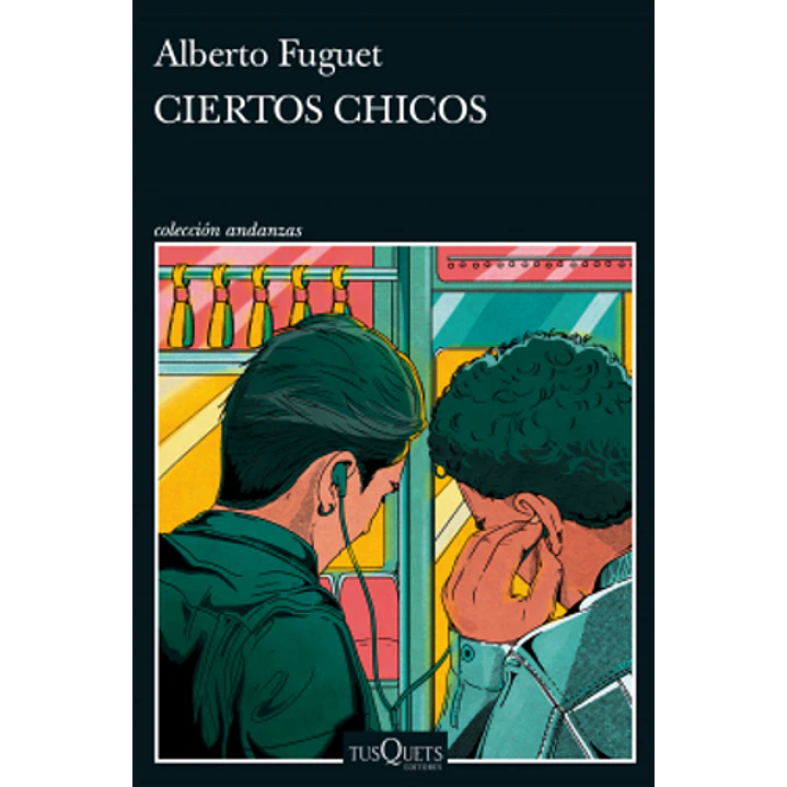 Ciertos Chicos - Fuguet, Alberto 1