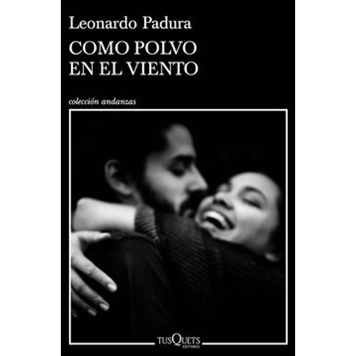 Como Polvo En El Viento - Padura, Leonardo 1