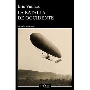 La Batalla De Occidente - Vuillard, Eric