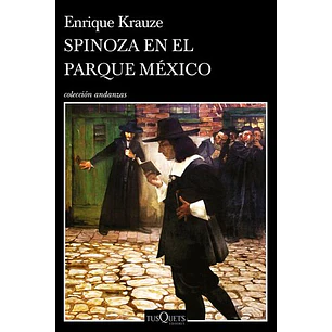 Spinoza En El Parque Mexico - Krauze Enrique