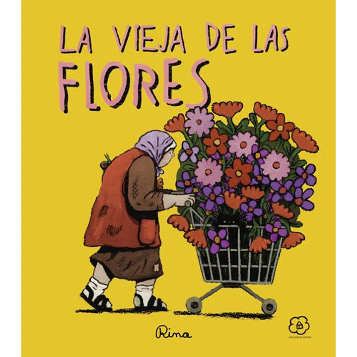 La Vieja De Las Flores - Rina 1