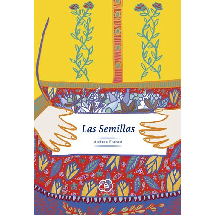 Las Semillas - Franco, Andrea 1