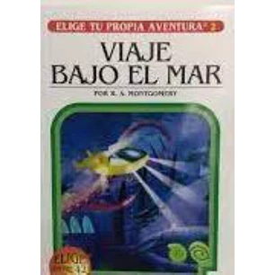 Elige Tu Propia Aventura - Viaje Bajo El Mar - Montgomery, R.a.