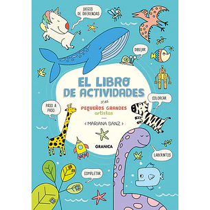 Libro De Actividades De Los Pequeños Grandes Artistas, El - Sanz, Mariana