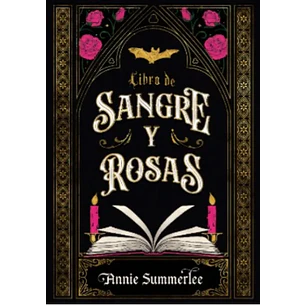 Libro De Sangre Y Rosas - Summerlee, Annie