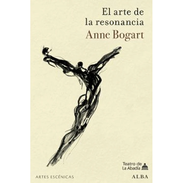 El Arte De La Resonancia - Bogart, Anne 1