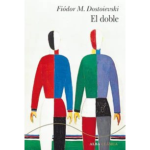 El Doble - Dostoievski, Fiodor