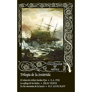 Trilogia De La Antartida - Lovecraft, H. P. / Verne, Jules / Poe, Edgar Allan