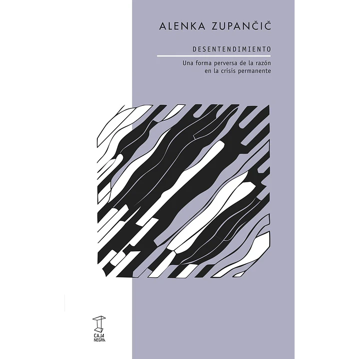 Desentendimiento - Zupancic, Alenka 1