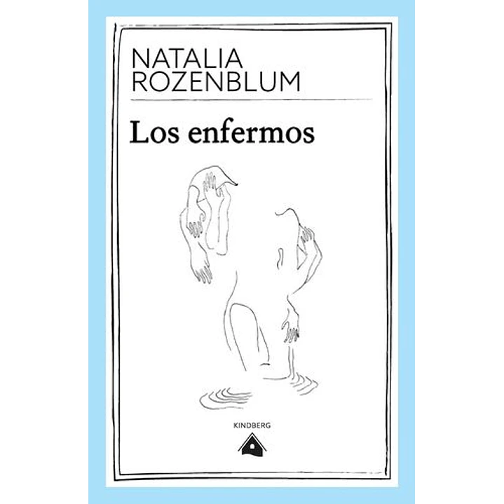 Los Enfermos - Rozenblum, Natalia 1