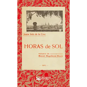 Horas De Sol - Sor Juana Ines De La Cruz