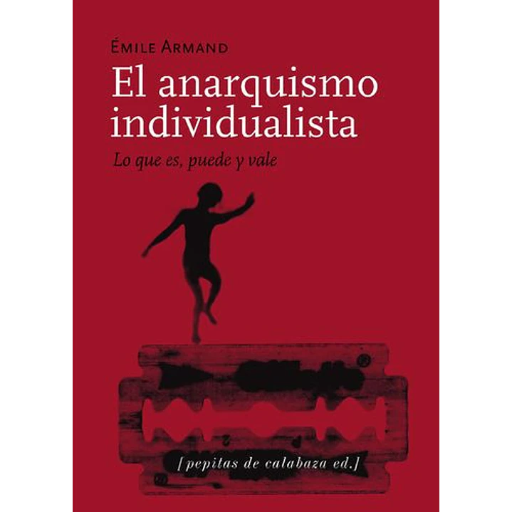 El Anarquismo Individualista - Armand, Emile 1