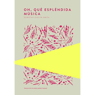 Oh, Que Esplendida Musica - Evelyn Smith, Dorothy