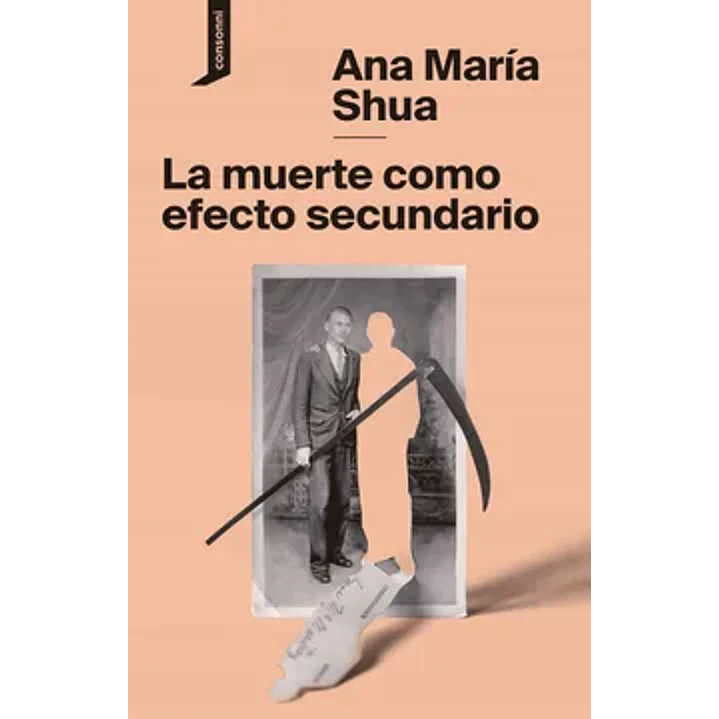 La Muerte Como Efecto Secundario - Shua, Ana Maria 1
