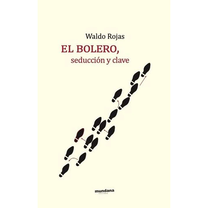 El Bolero Seduccion Y Clave - Rojas, Waldo 1