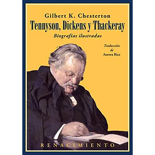 Tennyson, Dickens Y Thackeray Biografías Ilustradas [Cla] - Chesterton, Gilbert Keith