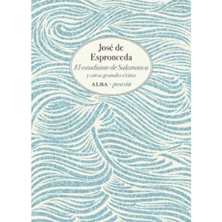 El Estudiante De Salamanca - De Esproneeda, Jose 1