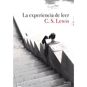 La Experiencia De Leer - C.s. Lewis