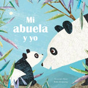 Mi Abuela Y Yo  - Shane, Susannah; Teckentrup, Britta