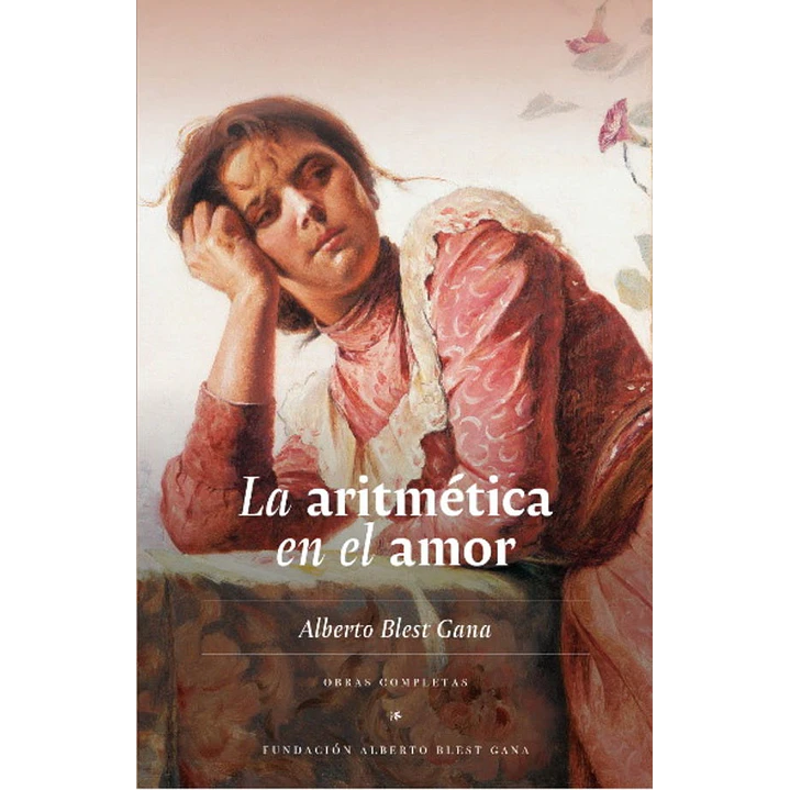 La Aritmetica En El Amor - Blest Gana, Alberto 1