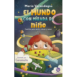 El Mundo Con Mirada De Niño - Varandagno, Maria