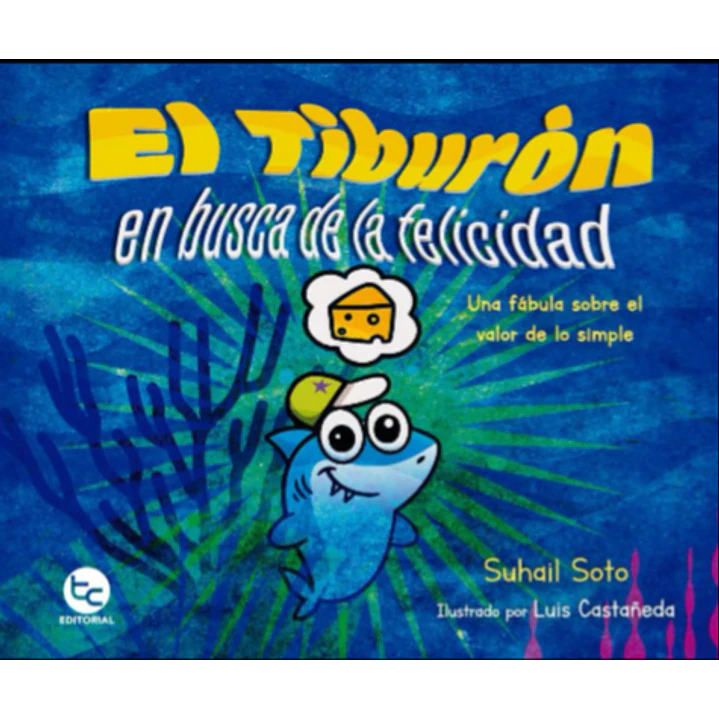 El Tiburon En Busca De La Felicidad - Soto, Suhail 1