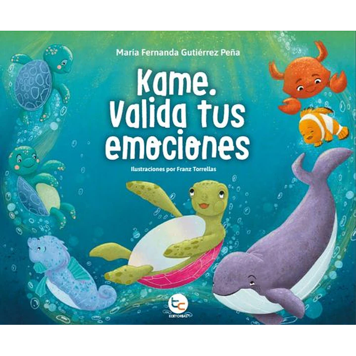 Kame Valida Tus Emociones - Gutierrez Peña, Maria Fernanda 1
