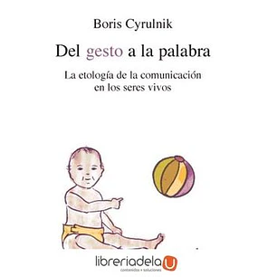 Del Gesto A La Palabra - Cyrulnik, Boris