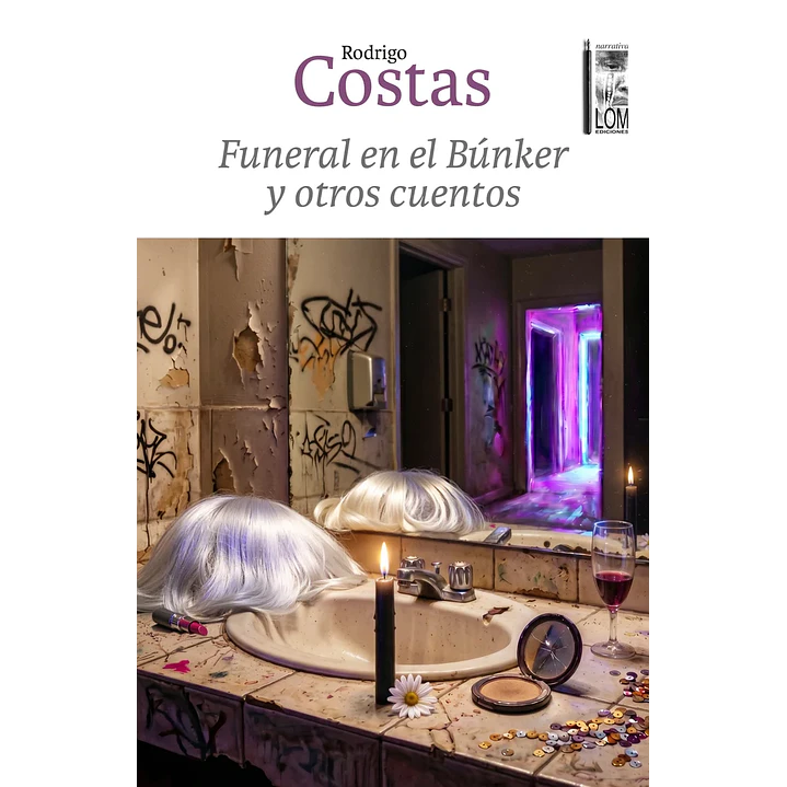 Funeral En El Bunker Y Otros Cuentos - Costas, Rodrigo 1