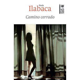 Camino Cerrado - Ilabaca Nuñez, Paula