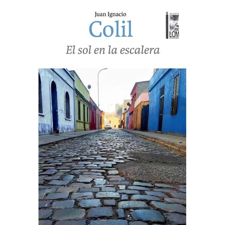 El Sol En La Escalera - Colil, Juan Ignacio 1