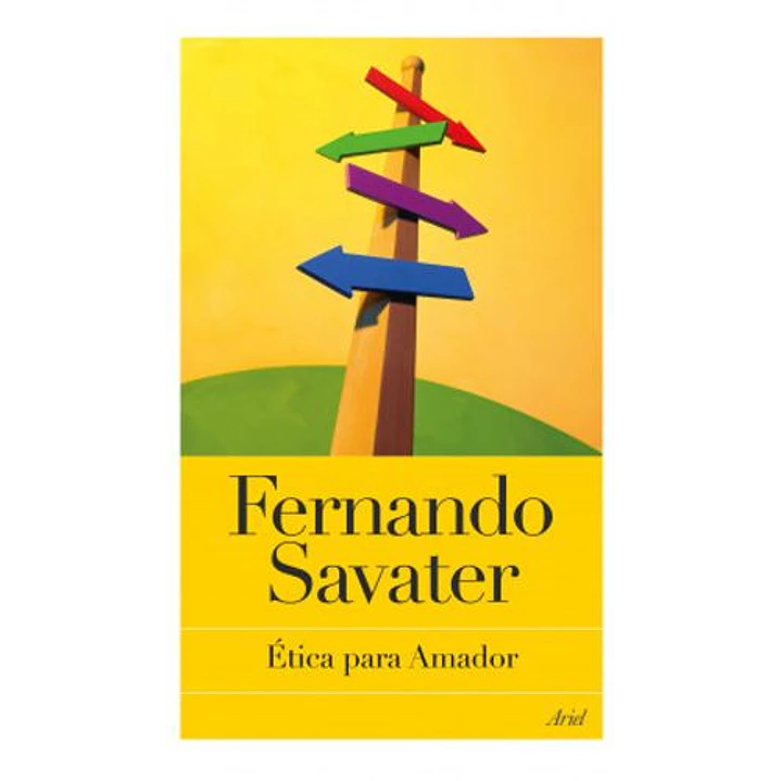 Etica Para Amador - Savater, Fernando 1